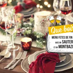 Table de fête dressée pour les fêtes de fin d'année. Que manger avec du Sauternes ? Le menu suggère ce vin avec du Montbazillac.