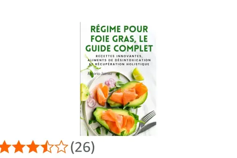Livre "Régime pour foie gras" avec des recettes saines et des conseils de détox. Le foie gras est un mets délicat, mais ce guide propose une approche pour le bien-être.