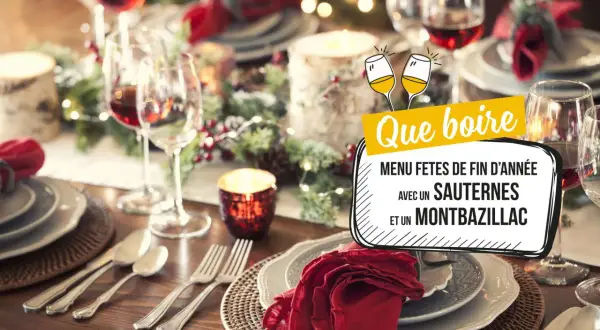 Table de fête dressée pour les fêtes de fin d'année. Que manger avec du Sauternes ? Le menu suggère ce vin avec du Montbazillac.