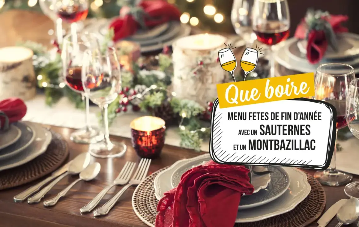 Table de fête dressée pour les fêtes de fin d'année. Que manger avec du Sauternes ? Le menu suggère ce vin avec du Montbazillac.