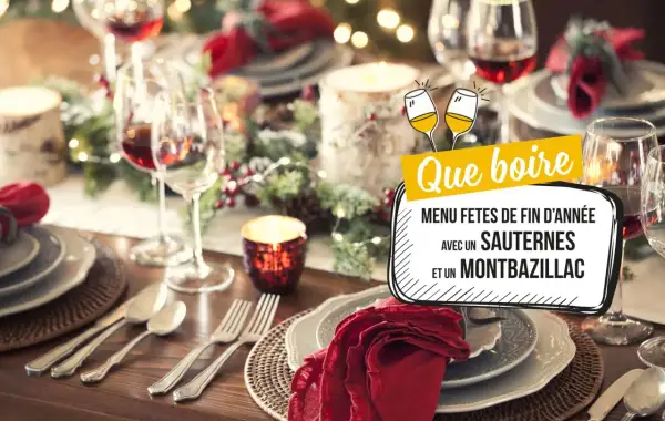 Table de fête dressée pour les fêtes de fin d'année. Que manger avec du Sauternes ? Le menu suggère ce vin avec du Montbazillac.